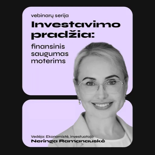 Lygiosios Investavimo seminaras su Neringa Ramanauske